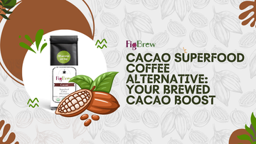 Cacao Superfood Coffee Alternative: Your Brewed Cacao Boost