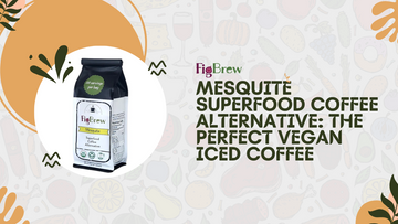 Mesquite Superfood Coffee Alternative: The Perfect Vegan Iced Coffee