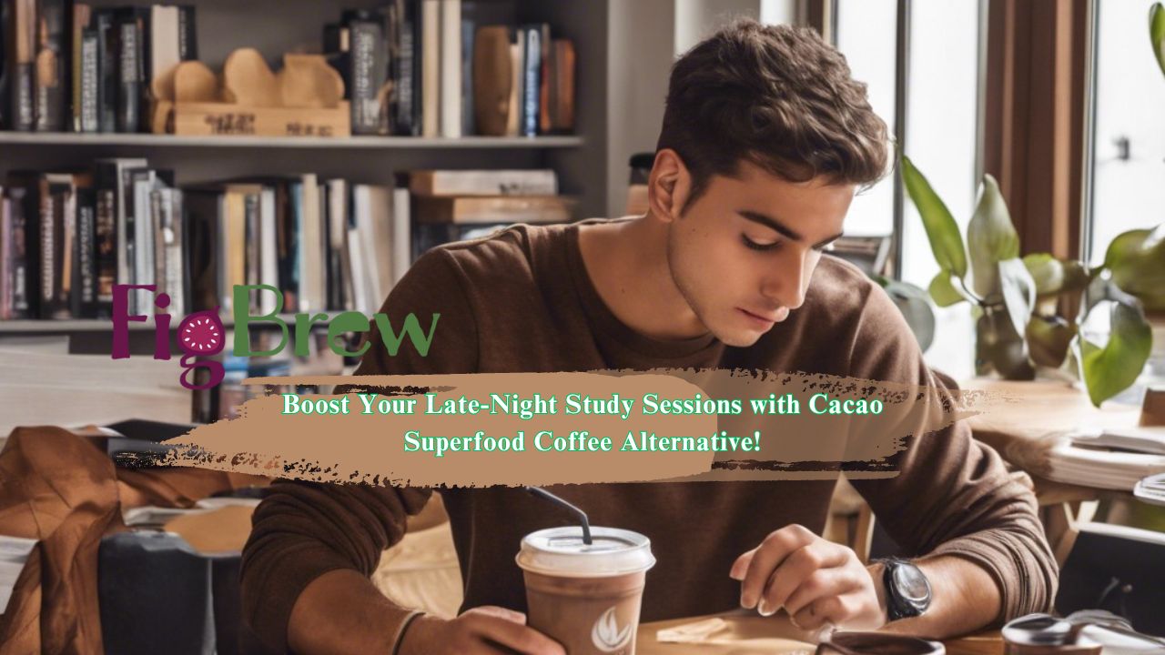 Boost Your Late-Night Study Sessions with Cacao Superfood Coffee Alternative!