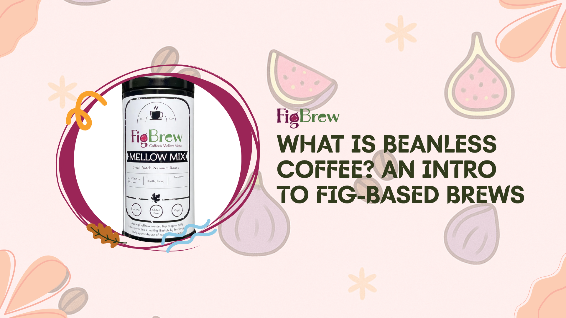 What Is Beanless Coffee? An Intro to Fig-Based Brews