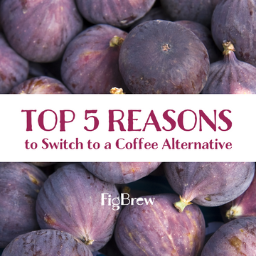 Top 5 reasons to switch to a coffee alternative